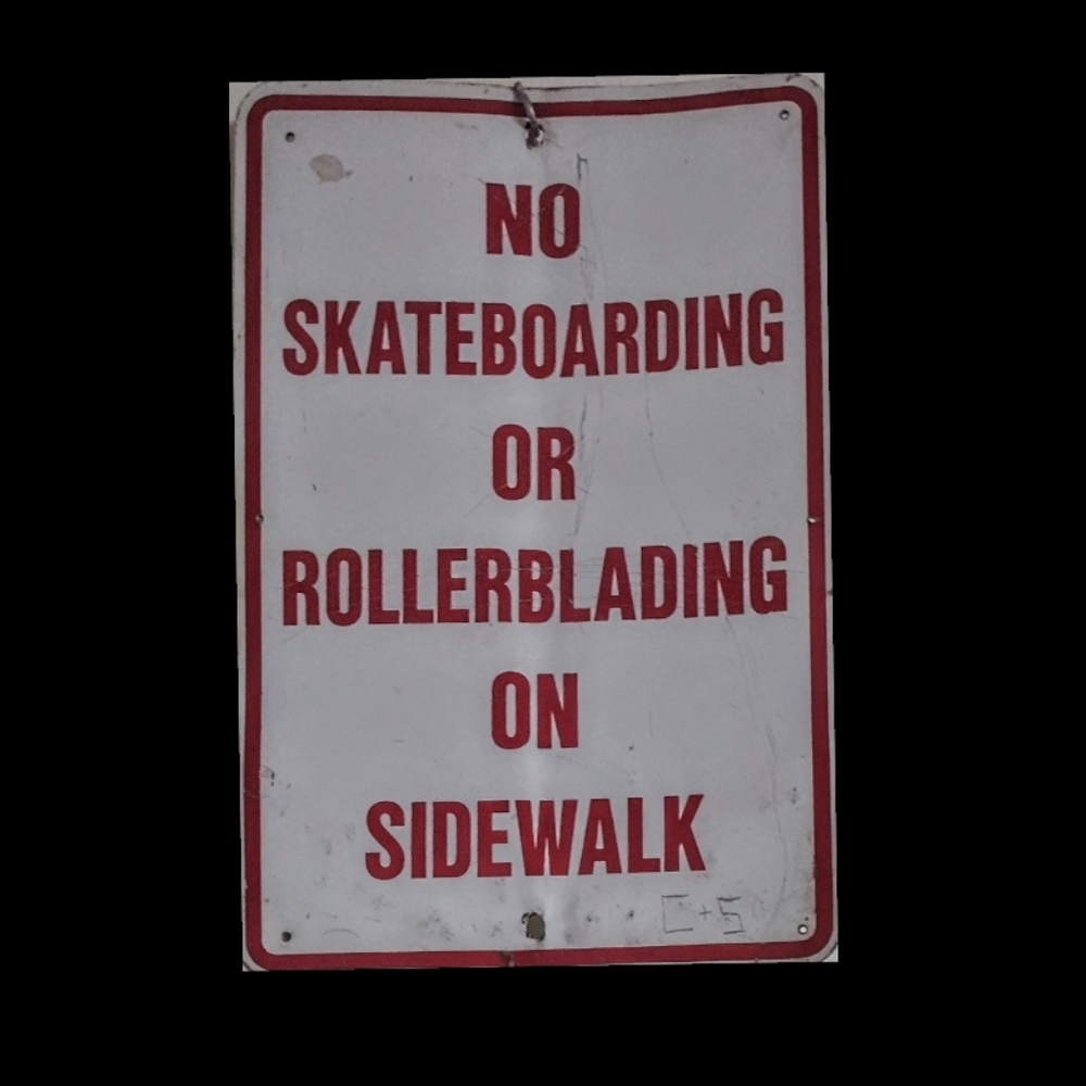 Is Your Sidewalk Full Of Skaters & Rollerbladers? If So, This Sign Is For You!!!